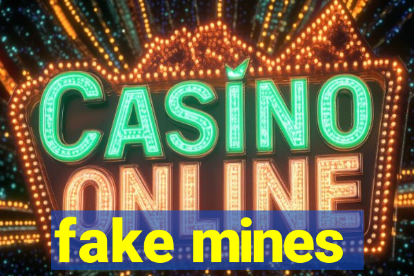 fake mines